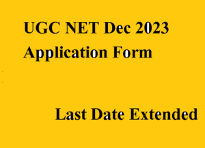 UGC NET Dec 2023 Application Form